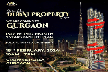 ARK Realty's Dubai Property Expo: A Gateway to Opulent Living in Gurgaon