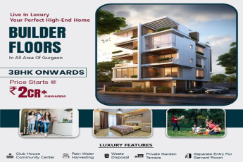 Exquisite Builder Floors in Gurgaon: A Blend of Luxury and Elegance in 3BHK Homes