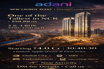 Adani Global City, Dwarka Expressway: Luxurious 3 & 4 BHK Apartments Starting at ₹4.0 Cr