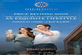 Silverglades Hightown Residences: Elevating Luxury Living in Sector-28,