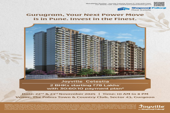 Joyville Celestia: Premium 2 BHKs from ₹78 Lakhs in Pune, 22nd-23rd Nov, Gurugram
