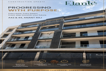 Construction Progressing at Elante || Check Out the Latest Update at Anant Raj || Elante Project: Moving Forward