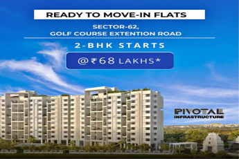 Pivotal Infrastructure Presents Ready-to-Move-In 2BHK Flats on Golf Course Extension Road, Sector-62, Gurugram