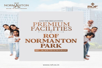 ROF Normanton Park: Experience Premium Living in the Heart of South Gurugram, Sector-36