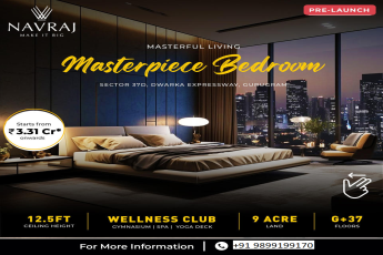 Navraj's Masterpiece Bedroom Apartments: Elevate Your Lifestyle on Dwarka Expressway, Sector 37D, Gurugram
