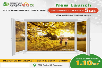 New launch inagural discount Rs 5 Lac at Signature Global City 93, Gurgaon