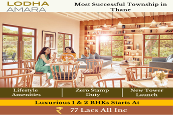 Luxury 1 & 2 BHK residences Rs 77 Lac at Lodha Amara in Mumbai