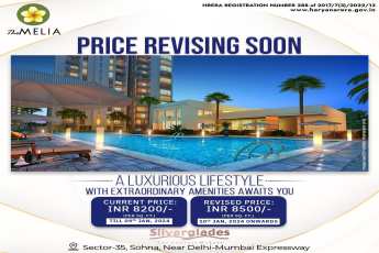 Unlock Premium Living with Silverglades The Melia in Sohna, Anticipating a Price Hike