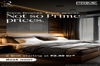 Prime Residences, Luxury 2 BHK Starting at ₹2.40 Cr, Book Now!