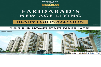 Discovery Park: Faridabad's Gateway to Modernity with Ready to Move-In 2 & 3 BHK Homes
