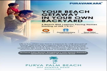 Bangalore's only Beach-themed  flats at INR 1.40 Cr at Purva Palm Beach, Bangalore