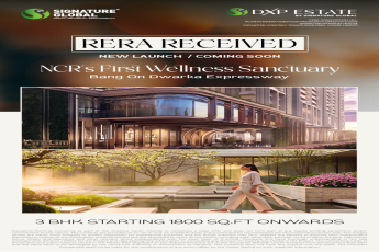 Signature Global's Wellness Sanctuary: New Launch on Dwarka Expressway, 3 BHK, From 1800 Sq.Ft, RERA Approved