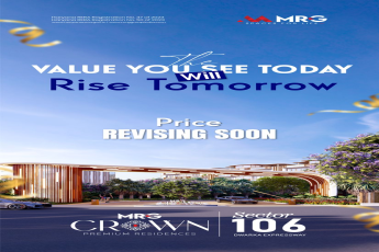 Secure Your Dream Home Now with MRG Crown || Price Hike Alert: MRG Crown Sector 106 || Last Chance Before Price Revision at MRG Crown