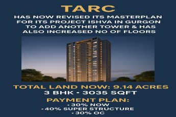 Explore TARC Ishva in Gurgaon: New Tower & Enhanced Plans