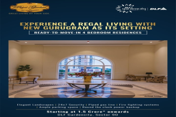Experience a regal living with new Gurugram as its setting at DLF Regal Gardens