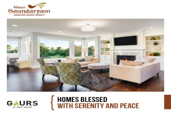 Homes blessed with serenity and peace at Gaur Saundaryam