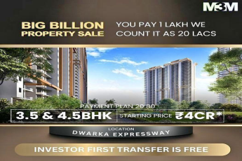 M3M's Big Billion Property Sale: Exclusive 3.5 & 4.5 BHKs on Dwarka Expressway Start at ?4Cr