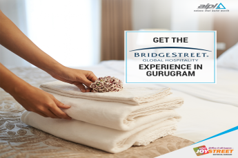 Get the Bridgestreet Global Hospitality experience at AIPL Joy Street in Gurgaon