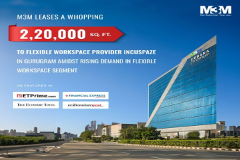 M3M Leases 2,20,000 Sq. Ft. to Incuspaze at M3M Urbana Premium in Gurugram