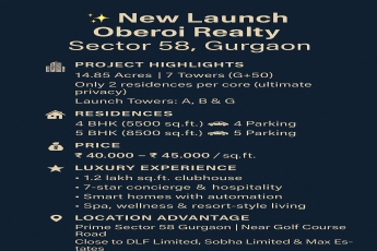 New Launch in Sector 58, Gurgaon – Discover Oberoi Realty || Exclusive Launch: Oberoi Realty's Sector 58 Marvel || Secure Your Luxury Residence in Oberoi Realty Sector 58