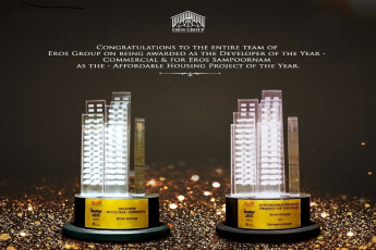 Eros Group awarded 'Best Commercial Developer of the Year' and 'Best Affordable Housing' project for Sampoornam at Realty+ Awards