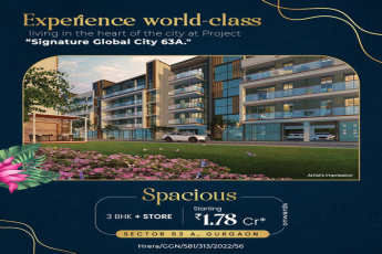 Signature Global City 63A presents 3 BHK + Store Rs 1.78 Cr in sector 63A, Gurgaon