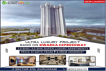 Signature Global City 37D: A New Era of Luxury Living in Gurugram