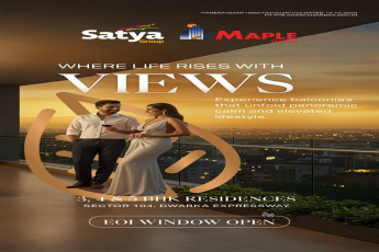Explore Breathtaking Views at Sector 104, Dwarka Expressway by Satya & Maple Group
