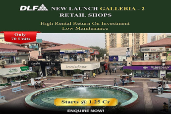 DLF Galleria-2 Unveiled: A Retail Revolution with Lucrative Investment Opportunities