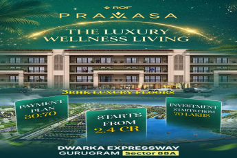 Luxury 3BHK Floors by ROF Pravaasa on Dwarka Expressway, Starting at 2.4 Cr