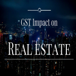 GST and its Impact on Real Estate in India