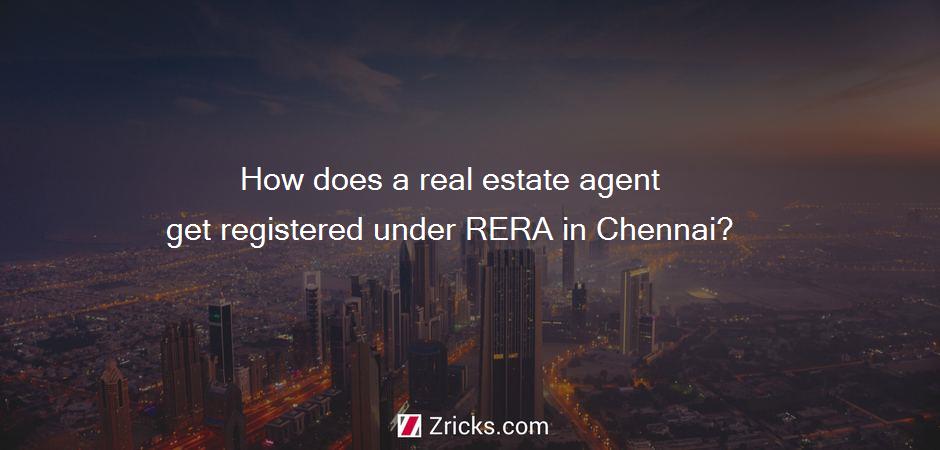 How does a real estate agent get registered under RERA in Chennai?