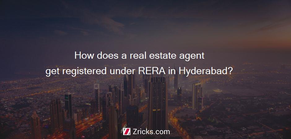How does a real estate agent get registered under RERA in Hyderabad?