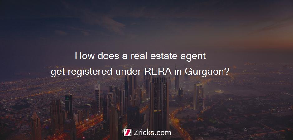 How does a real estate agent get registered under RERA in Gurgaon?