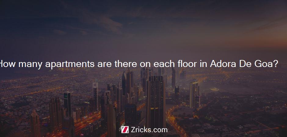 How many apartments are there on each floor in Adora De Goa?