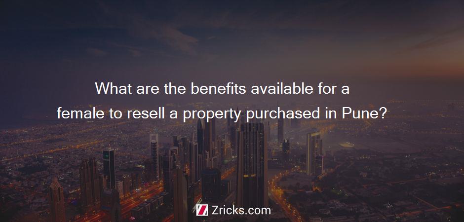 What are the benefits available for a female to resell a property purchased in Pune?