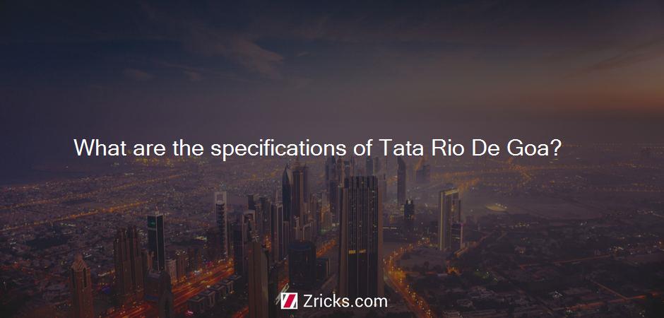 What are the specifications of Tata Rio De Goa?