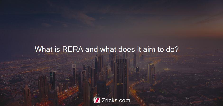 What is RERA and what does it aim to do?