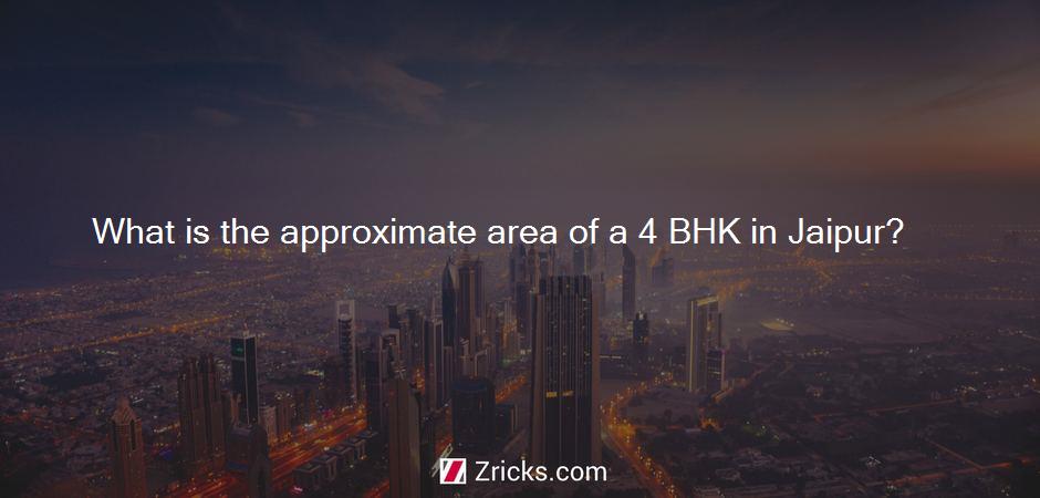 What is the approximate area of a 4 BHK in Jaipur?