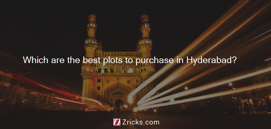 Which are the best plots to purchase in Hyderabad?