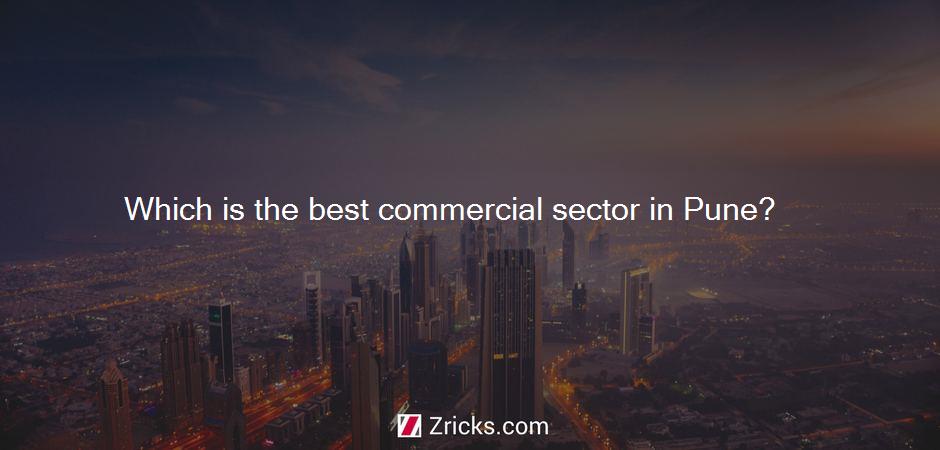 Which is the best commercial sector in Pune?