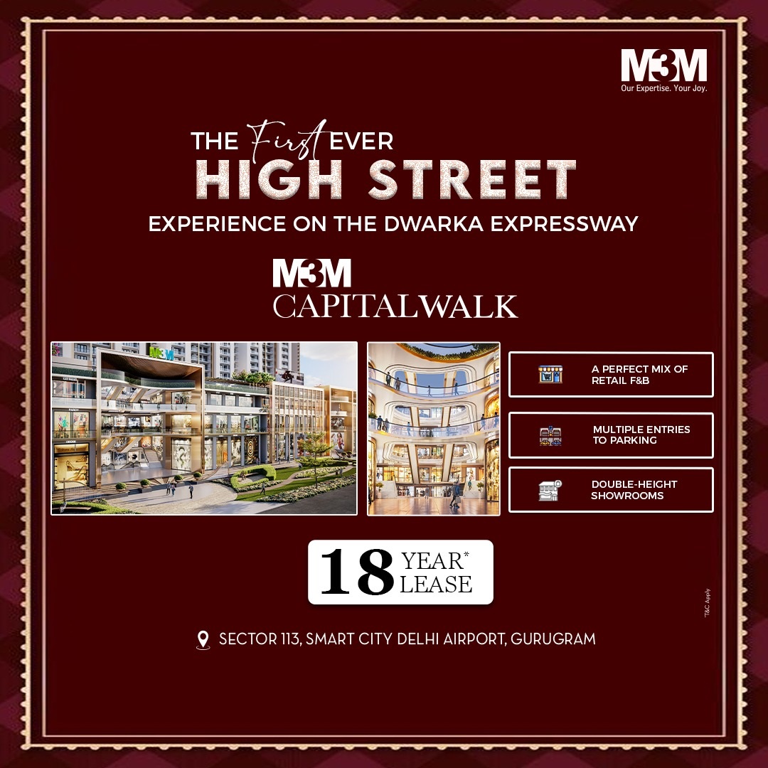 M3M Capital Walk The first-ever high street experience on Dwarka Expressway, Gurgaon Update