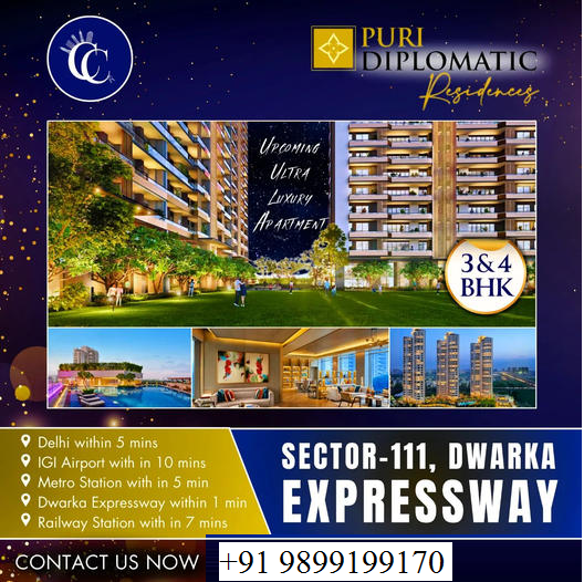 Puri Diplomatic Residences: Opulent 3 & 4 BHK Homes in Sector-111, Dwarka Expressway Update
