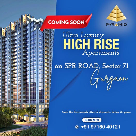 Pyramid's Pinnacle: Announcing Ultra Luxury High Rise Apartments on SPR Road, Sector 71, Gurgaon Update