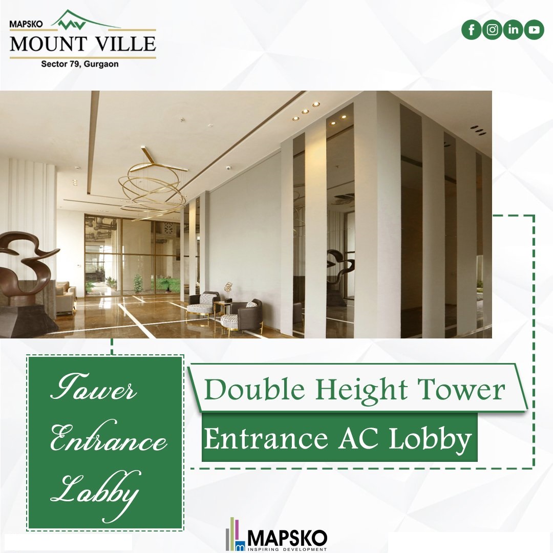 Double height tower entrance AC lobby at Mapsko Mount Ville in Sector 79, Gurgaon Update
