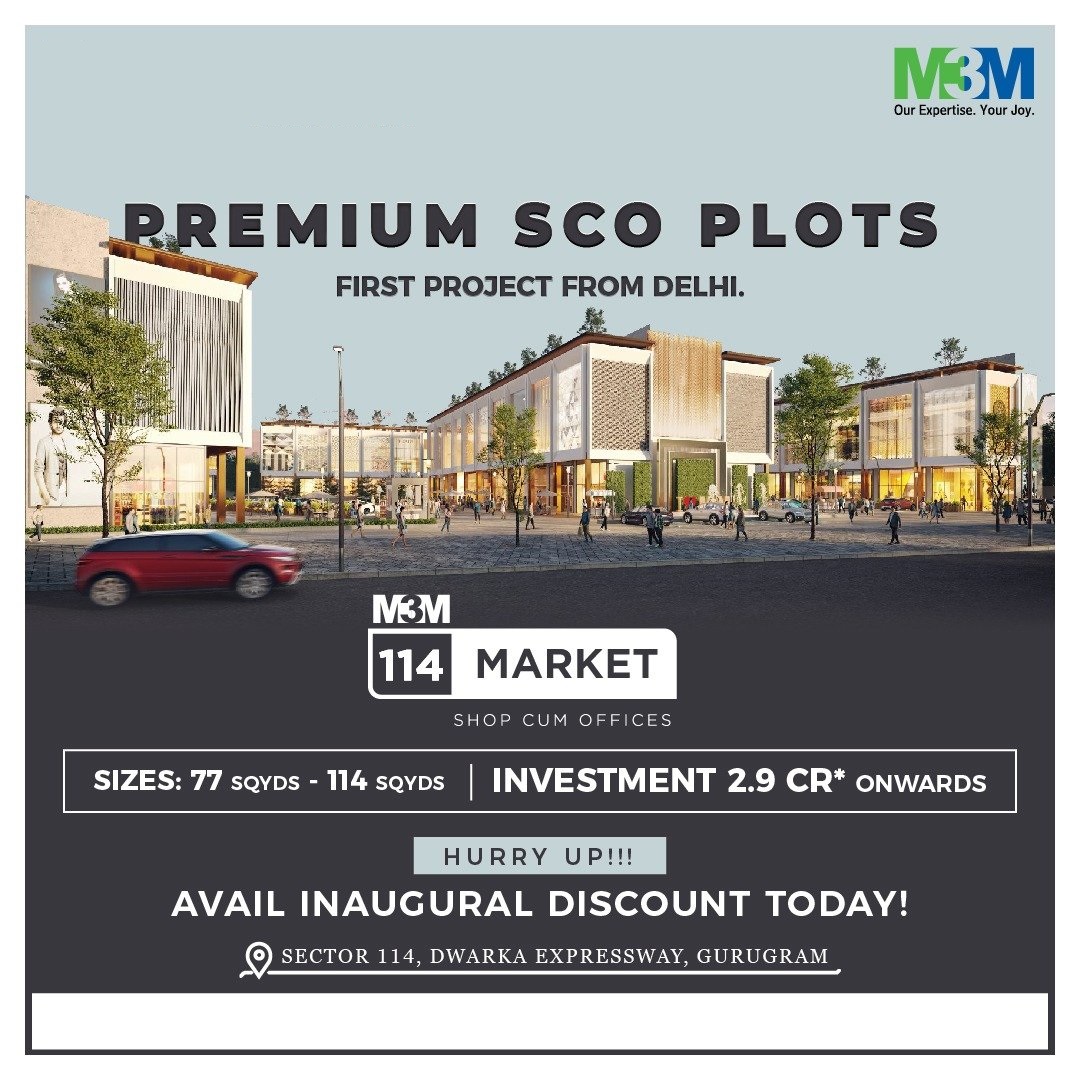 Premium SCO plots starting Rs 2.9 Cr at M3M 114 Market, Gurgaon Update
