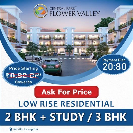 Presenting 20:80 payment plan at Central Park Flower Valley in Sohna, Gurgaon Update
