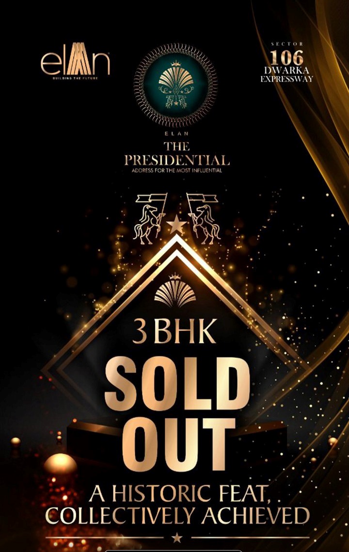 3 BHK sold out at Elan The Presidential in Dwarka Expressway, Gurgaon Update