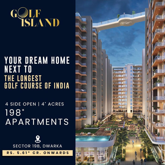 Golf Island: Experience Serene Luxury Next to India's Longest Golf Course in Sector 19B, Dwarka Update