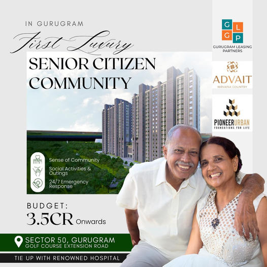 Advait Navika Country: A Premier Senior Citizen Community in Sector 50, Gurugram Update